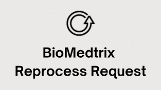 BioMedtrix Reprocess Request 
