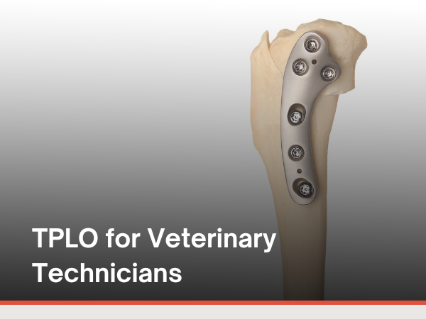 TPLO for Vet Techs_Online Course